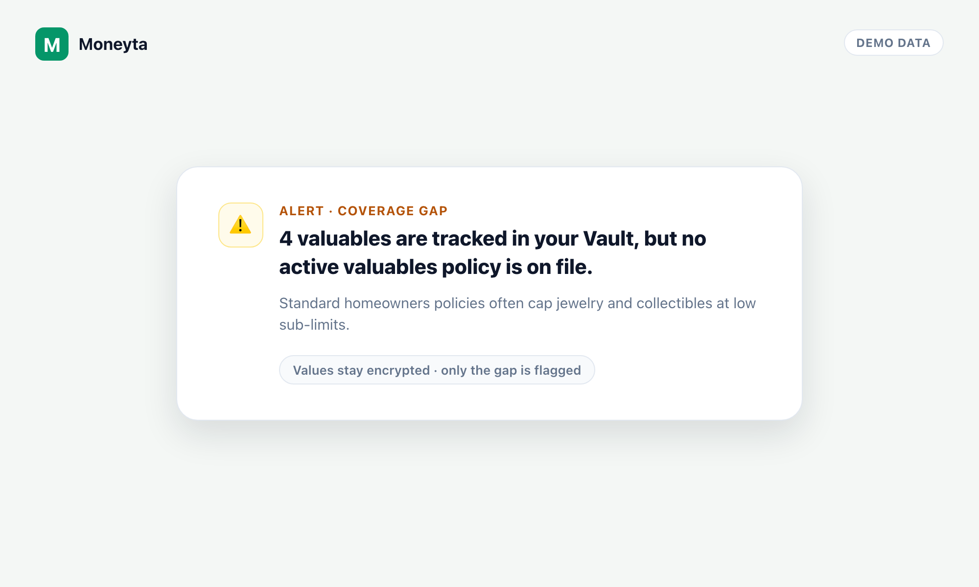 An alert card noting that valuables are tracked in the Vault but no active valuables insurance policy is on file